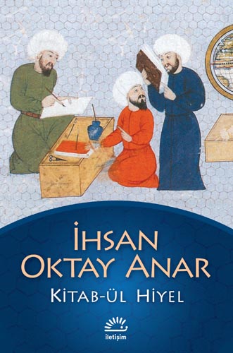 Dosya:İhsan Oktay Anar - Kitab-ül Hiyel.jpg