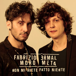 Dosya:Non mi avete fatto niente - Ermal Meta & Fabrizio Moro.jpg