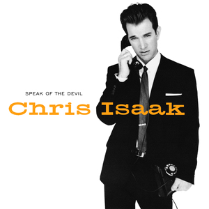 Dosya:Speak of the Devil - Chris Isaak.jpg