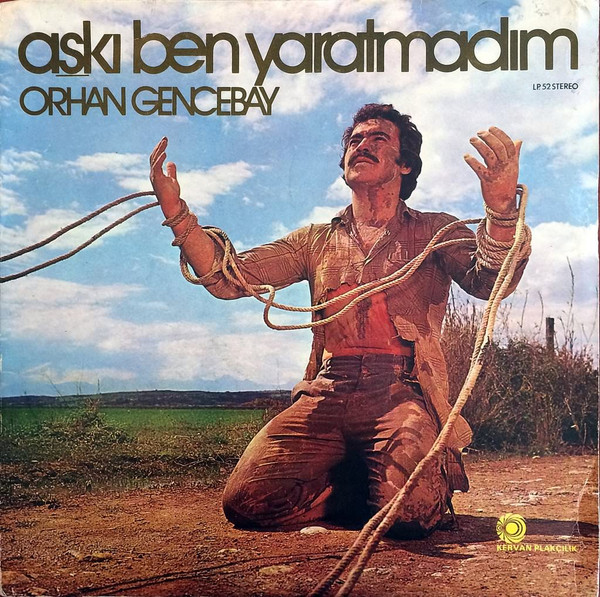 Dosya:Orhan Gencebay - Aşkı Ben Yaratmadım.jpg