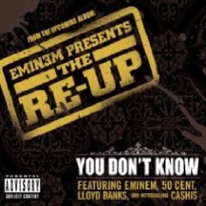 Dosya:You Dont Know - Eminem.jpg