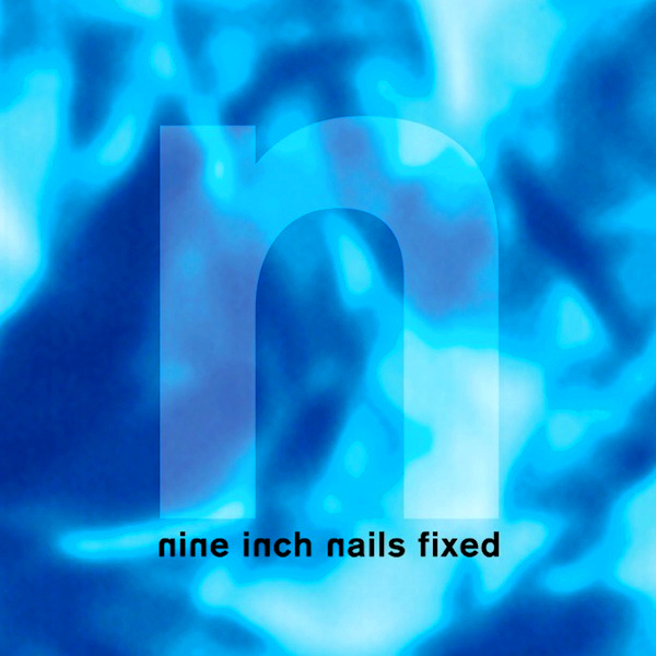 Dosya:Nine Inch Nails - Fixed (1992).jpg