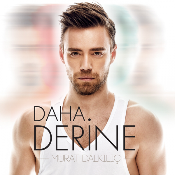 Dosya:Murat Dalkılıç - Daha Derine.png