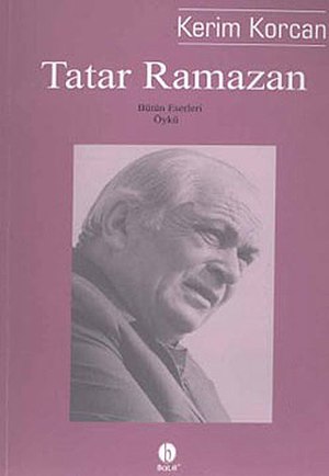 Tatar Ramazan: Kerim Korcan öyküsü