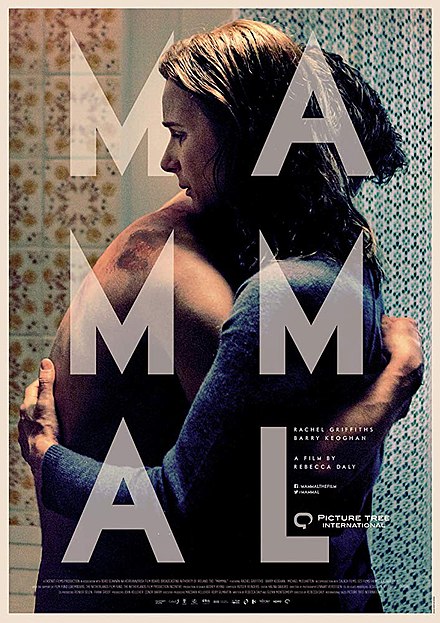 Mammal 2016. Млекопитающее фильм 2016. Mammal Rebecca Daly фильм. Рэйчел Гриффитс mammal.