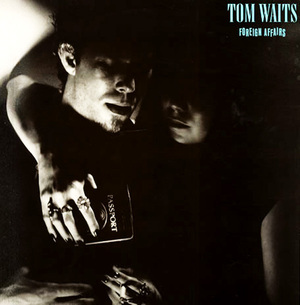 Файл:Tom Waits — Foreign Affairs.jpg