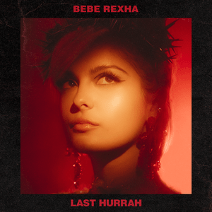 Файл:Bebe Rexha - Last Hurrah.png