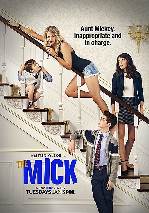 Мик 2017. The Mike сериал. The Mick Постер. Фильм the Mick. Сериал Мик 1 сезон.