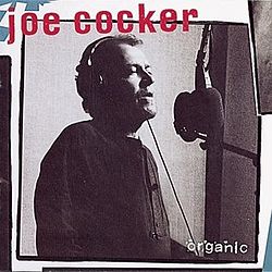 Joe Cocker - Organic (album cover).jpg