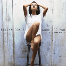 Selena Gomez - Good For You (Official Single Cover).png