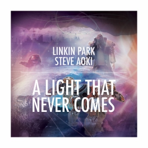 Tập tin:Linkin Park Steve Aoki A Light that never comes.jpg