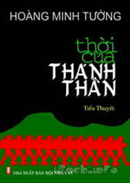 Image result for HoÃ ng Minh TÆ°á»ng, Thá»i cá»§a thÃ¡nh tháº§n
