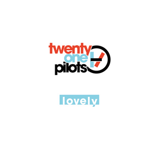 Tập tin:Lovely TwentyOnePilots cover.png