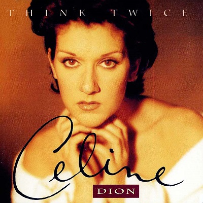 Tập tin:Celine Dion - Think Twice.jpg