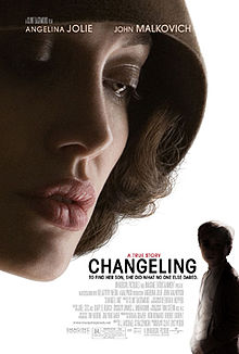On a white background, the top left of the poster is dominated by a woman's head looking down on a much smaller silhouette of a child in the bottom right corner. The woman is pale with prominent red lips and is wearing a brown cloche hat. Across the top of the poster are the names "Angelina Jolie" and "John Malkovich" in uppercase white. Adjacent to the child is the title, "Changeling" in uppercase black. Above are the words, "A true story" in uppercase red. Underneath is the tagline, in uppercase black: "To find her son, she did what no-one else dared."