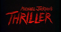 Michael Jackson's Thriller title card.jpg