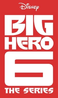 File:Big Hero 6 The Series Logo.jpg