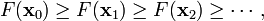 F(\mathbf{x}_0)\ge F(\mathbf{x}_1)\ge F(\mathbf{x}_2)\ge \cdots,