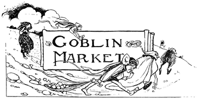 Goblin Market