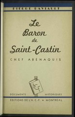 Pierre Daviault, Le Baron de Saint-Castin, chef abénaquis, 1939    