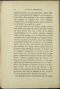 passer la journée sur cette charmante colline. Mais trêve à nos souvenirs de collège et revenons à nos… nous allions dire moutons ! à nos quatre étudiants, qui venaient de terminer leur cours classique ; c’étaient donc, en langage scolaire, quatre physiciens ou finissants, de grands sires, quoi ! Le repas était servi sur l’herbe ; chaque convive était étendu à la mode des anciens Romains couchés sur leurs divans. L’air pur et frais qu’on respire continuellement en cet endroit aiguisait l’appétit. Aussi, il était amusant de voir disparaître les mets succulents de la table champêtre au cliquetis du couteau et… du pouce et de l’index ; dans cette collation, la fourchette brillait par son absence. L’eau remplaçait le vin, et certes cette boisson est toujours la plus naturelle. Nos joyeux dîneurs étaient arrivés à la partie la plus alléchante du menu : le dessert, qui se composait uniquement de tranches dorées. De notre temps, tous les élèves, du plus petit au plus grand, connaissaient la manière de faire des tranches dorées. C’était la première leçon de cuisine, — si nous en exceptons toutefois le hachis, — que nous apprenions en faisant nos excursions au Lac à Bourgelas, à la Montagne à Bouthot, au Bras, à la Montagne Ronde, etc. Ce n’est pas difficile, il faut l’avouer ; nous prenons des tranches de pain et nous les faisons rôtir dans un mélange de lait, d’œufs et de sucre. Et puis voilà ; le mets est préparé. Les tranches dorées confectionnées par les quatre