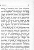 marche me remettront mieux que la nourriture. — Mon pauvre petit, je ne veux pas insister plus qu’il ne faut. Dirige-toi donc vers la ferme, qui voisine la maison Saint-Germain. Si la faim te prends on te donnera là le meilleur lait qu’il y ait dans les environs avec de bons morceaux de pain de Savoie qui te soutiendront durant de longues heures. Et maintenant, agenouille-toi. Je vais te bénir… Compte sur mes prières, enfant, et reviens me voir quand le cœur te le dira. Tiens, prends l’escalier, à droite du corridor. Une porte, en bas, te conduira dehors. Personne ainsi ne te verra. Michel avait suivi en tous points les recommandations de M. Demers. Il avait trouvé, sans peine, vers les trois heures de l’après-midi, en revenant d’une longue marche, la ferme où l’on servait un lait incomparable… Au sortir, sachant que les vêpres se chantaient en ce moment, il traversa rapidement, le village de Saint-Denis et, toujours à grands pas, s’engagea dans la route conduisant à Saint-Charles. Un observateur eût été frappé du regard déterminé du jeune homme, de son front barré de plis, de sa bouche, dont les lèvres se serraient convulsivement. « Quelles sombres réflexions assaillaient donc, se demanderait cet observateur, ce passant à la tournure agréable, vêtu très simplement et coiffé d’une casquette de jeune marin ? Court-il