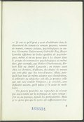 Je sais ce qu’il peut y avoir d’arbitraire dans le classement du roman en romans paysans, romans de mœurs, romans sociaux, psychologiques ou autres. Germaine Guèvremont, Gabrielle Roy, Roger Lemelin affichent de belles qualités de psychologues, même si on ne pense pas à les classer dans le groupe des romanciers psychologiques au même titre, par exemple, que Robert Charbonneau, Robert Élie ou André Langevin ; on trouve aussi chez ces derniers, d’ailleurs, des études de mœurs qui sont plus que des hors-d’œuvre. Mais, puisqu’il faut tout de même adopter une classification, si arbitraire ou subjective soit-elle, je propose celle qui suit sans vouloir l’imposer ; je concède, sans difficulté aucune, qu’il puisse y en avoir de meilleure. On pourra peut-être me reprocher de n’avoir pas assez insisté sur la technique de notre roman : j’en ai, au passage, signalé les particularités. Mais je ne pense pas que le genre ait suffisamment