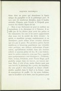 s’affirme dans un genre qui abandonne la lignée unique du pamphlet et de la polémique pure. Il sera suivi de nombreux disciples, mais il faudra attendre Chapais, puis Groulx et Frégault pour trouver des émules dignes de lui. Mais si une littérature ne peut se confiner au journalisme, à la chronique et à l’histoire, il ne suffit pas de les désirer pour avoir des poètes et des romanciers. Les uns et les autres apparaissent chez nous vers la moitié du siècle dernier : la poésie se manifeste presque soudainement et en abondance, parée même d’une certaine richesse que n’a pas la prose. Nos premiers poètes furent nombreux et beaucoup possédaient une véritable veine poétique, une richesse authentique d’inspiration, agréablement traduite dans une écriture colorée et souvent pleine de feu. Il y eut évidemment les poètes consacrés, ceux que l’on a appelés assez pompeusement « nos classiques » : Crémazie, Sulte, Lemay, Fréchette, notre Victor Hugo, qu’il pasticha jusque dans ses travers, ses travers surtout. Mais, à côté d’eux, moins illustre mais non sans intérêt, la phalange des « petits, des humbles, des sans grade » chez lesquels on trouve d’indéniables qualités dans le fond et la forme ; mais ils manquèrent de souffle. Ce fut notre bohème, sans la lavallière et la butte, sans les peintres pour