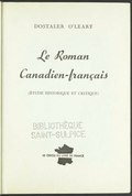 DOSTALER O’LEARY Le Roman Canadien-français (ÉTUDE HISTORIQUE ET CRITIQUE) LE CERCLE DU LIVRE DE FRANCE