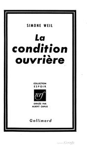 Simone Weil, La Condition ouvrière, 1951    