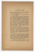 bon cœur, avait saisi la grande main cuivrée du manchot et s’était écrié : — Oh ! les méchants ! Pauvre Amiscou, comme tu as dû souffrir ! Cet élan spontané avait ému le solitaire, lui que les enfants fuyaient toujours, et dès ce moment une grande affection s’établit entre lui et le jeune fils de Jean Brisot. Presque chaque jour, le Castor revenait à la maisonnette et il avait toujours quelque cadeau pour plaire au petit : c’était un arc et un carquois de flèches, une lance de bois, une hache inoffensive passée dans une petite ceinture de jonc, ou d’écorce, de jolis coquillages qu’il allait chercher sur les bords du lac Salé… enfin, toujours, il s’évertuait à faire plaisir à Jeannot. Le chasseur, touché de cet attachement de l’Indien pour son fils, conçut bientôt pour ce Huron une amitié véritable et qui ne fit que s’accroître à mesure qu’il faisait plus ample connaissance avec ce sauvage nomade, qui semblait vouloir enfin se fixer auprès de ses nouveaux amis. Un soir d’hiver, le Castor, sur les instances de Jeannot, avait consenti à passer la nuit à la maisonnette, à cause de la tempête qui faisait rage ; les deux hommes restèrent longtemps à causer auprès du feu et, tout en fumant leurs calumets de plâtre, l’Indien demanda : — Pourquoi es-tu dans ce pays, toi, mon ami ? Et surtout, pourquoi restes-tu si loin