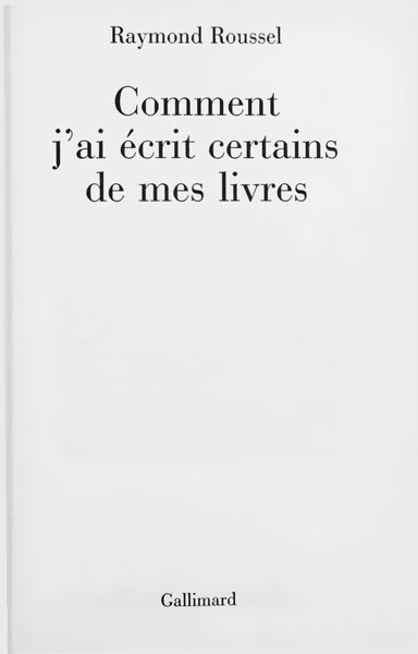 Fichier:Roussel - Comment j’ai écrit certains de mes livres, 1979.djvu