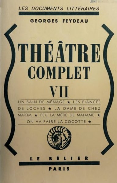 Fichier:Feydeau - Théâtre complet, volume 7, 1948.djvu