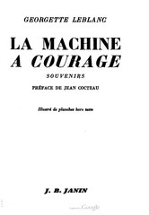 Georgette Leblanc, La Machine à courage 1947    