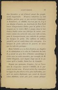 l’exploitation forestière y ont d’abord amené des peuplements importants. D’autres industries s’y sont établies, parfois pour ne pas survivre longtemps. À Senneterre, en Abitibi, n’a-t-on pas vu, il y a une dizaine d’années, un Américain de New-York lancer d’importantes flottes pour la pêche à l’esturgeon sur la rivière Bell et jusque dans la baie James, établir même une fabrique de caviar, construire comme des sortes de voies, avec rails en bois, pour le transportement, aux endroits de portage, des barques de pêche. Des millions de dollars, paraît-il, ont été coulés dans cette entreprise. Les barques de pêche achèvent de pourrir, de même que les rails des portages. Mais l’Abitibi en a vu bien d’autres, au chapitre de la colonisation et à celui de l’industrie du bois. Il y aurait un gros livre d’histoire anecdotique à écrire avec les seuls souvenirs, par exemple, de M. l’abbé Chagnon, curé depuis vingt ans de la paroisse qu’il a fondée, Saint-Luc de Lamotte. Depuis une quinzaine d’années, j’ai eu l’occasion de fréquenter souvent l’Abitibi, de le parcourir en tout sens. Il m’est arrivé d’y rencontrer les types les plus divers et les plus inattendus, jusqu’à un ancien diplomate, qui, avant de devenir colon abitibien, avait pris part, comme